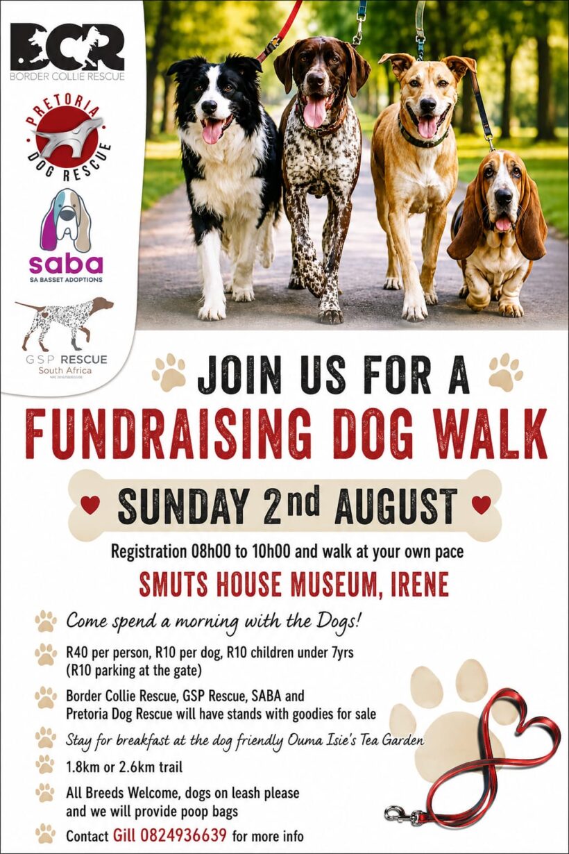 FUNDRAISING DOG WALK SUNDAY 2nd AUGUST JAN SMUTS HOUSE FUNDRAISING DOG WALK SUNDAY 2nd AUGUST JAN SMUTS HOUSE